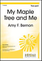 My Maple Tree and Me Two-Part choral sheet music cover